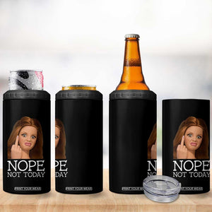 Funny Doll Face Disgusted 4 in 1 Can Cooler Tumbler Nope Not Today Meme TS12 Print Your Wear