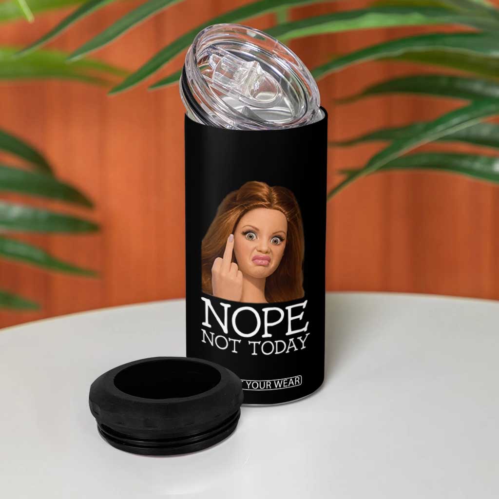 Funny Doll Face Disgusted 4 in 1 Can Cooler Tumbler Nope Not Today Meme TS12 Print Your Wear