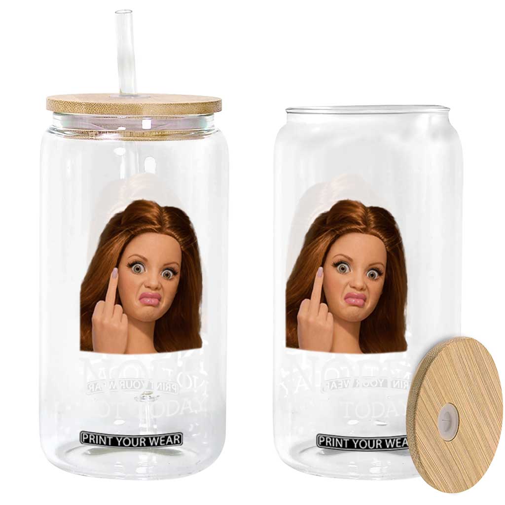 Funny Doll Face Disgusted Glass Can Nope Not Today Meme TS12 Print Your Wear