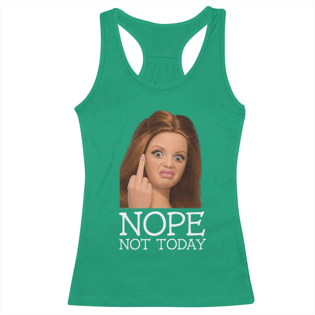 Funny Doll Face Disgusted Racerback Tank Top Nope Not Today Meme TS12 Irish Green Print Your Wear