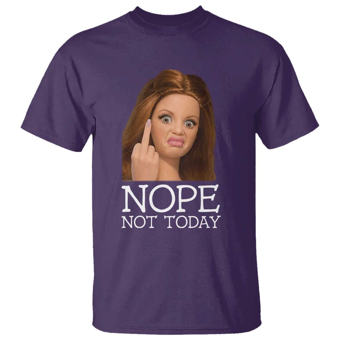 Funny Doll Face Disgusted T Shirt Nope Not Today Meme TS12 Purple Print Your Wear