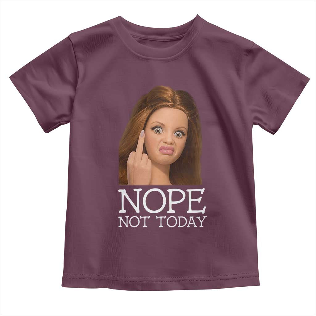 Funny Doll Face Disgusted Toddler T Shirt Nope Not Today Meme TS12 Maroon Print Your Wear