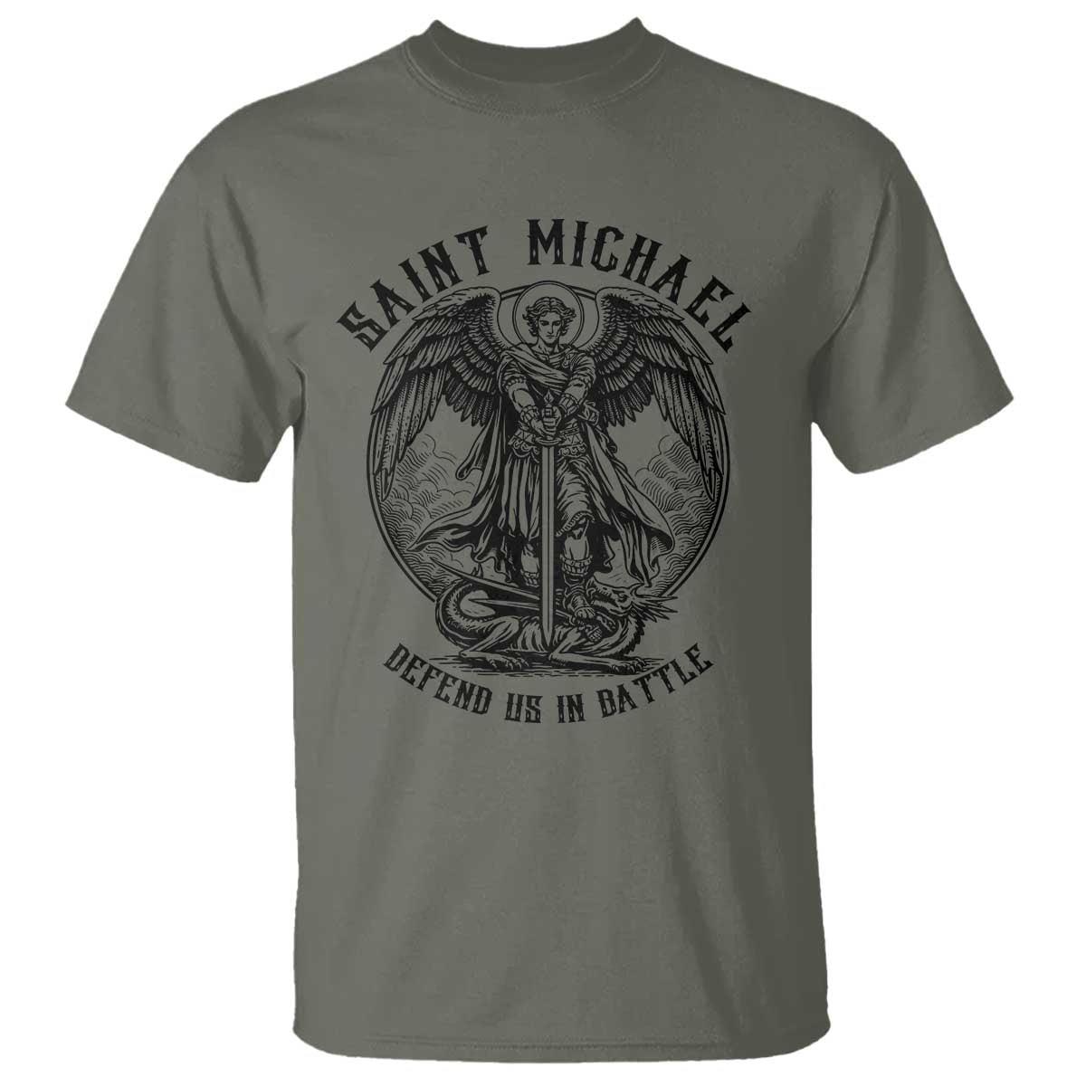Saint Michael Heavenly Warrior T Shirt Defend Us In Battle TS12 Military Green Print Your Wear