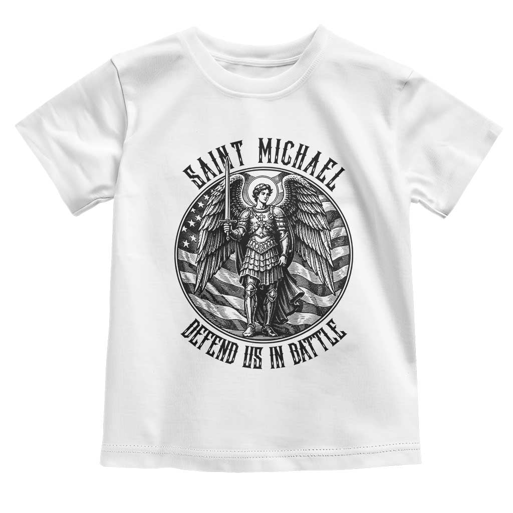 Saint Michael Defend Us In Battle Toddler T Shirt American Flag Patriotic TS12 White Print Your Wear