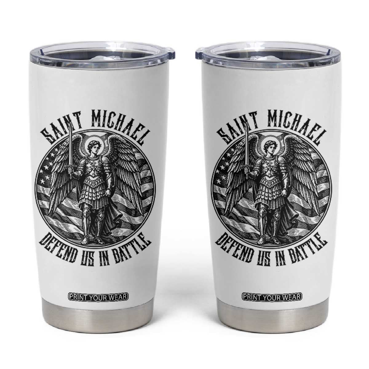 Saint Michael Defend Us In Battle Tumbler Cup American Flag Patriotic TS12 White Print Your Wear