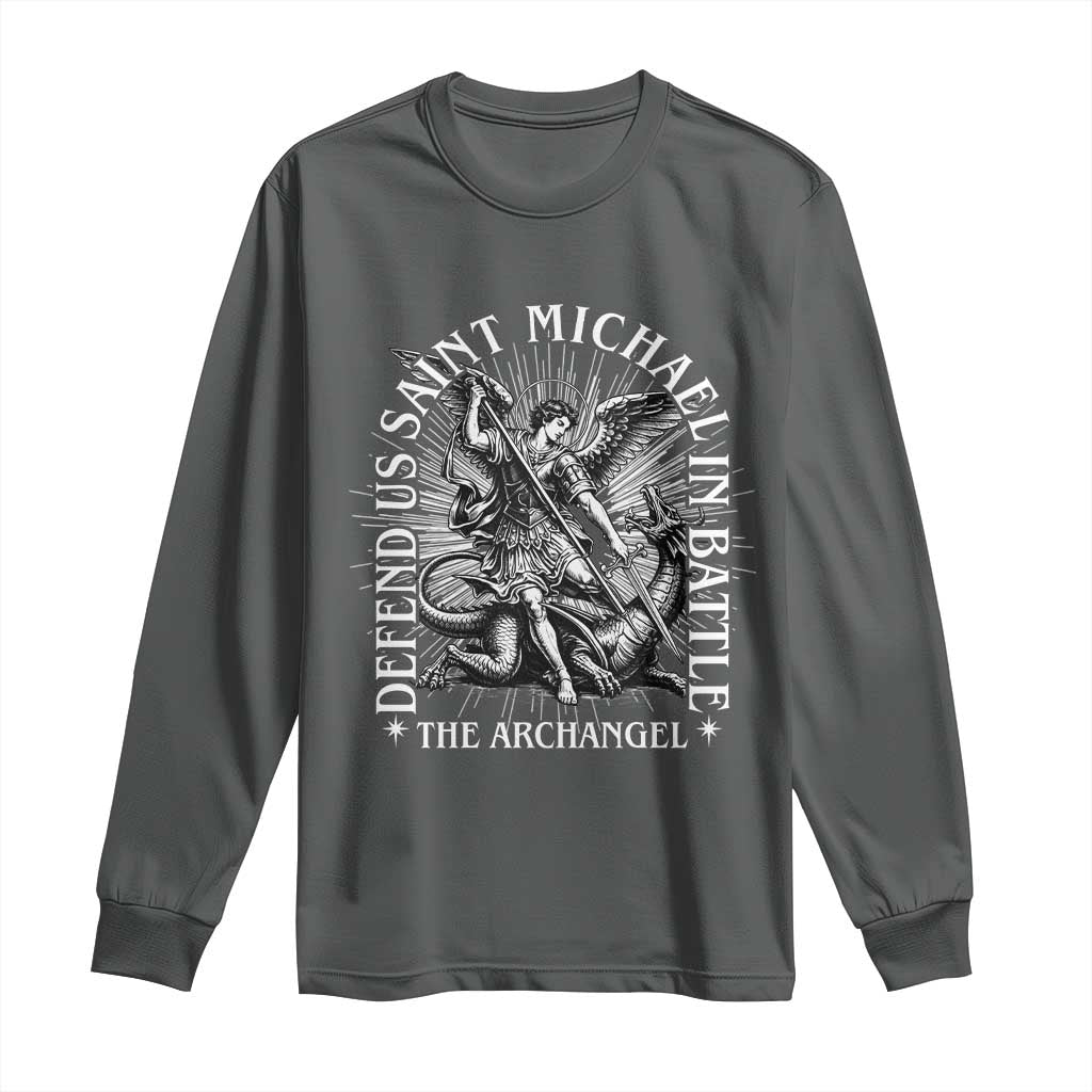 Saint Michael Defend Us In Battle Long Sleeve Shirt Catholic Protection Gift TS12 Dark Heather Print Your Wear
