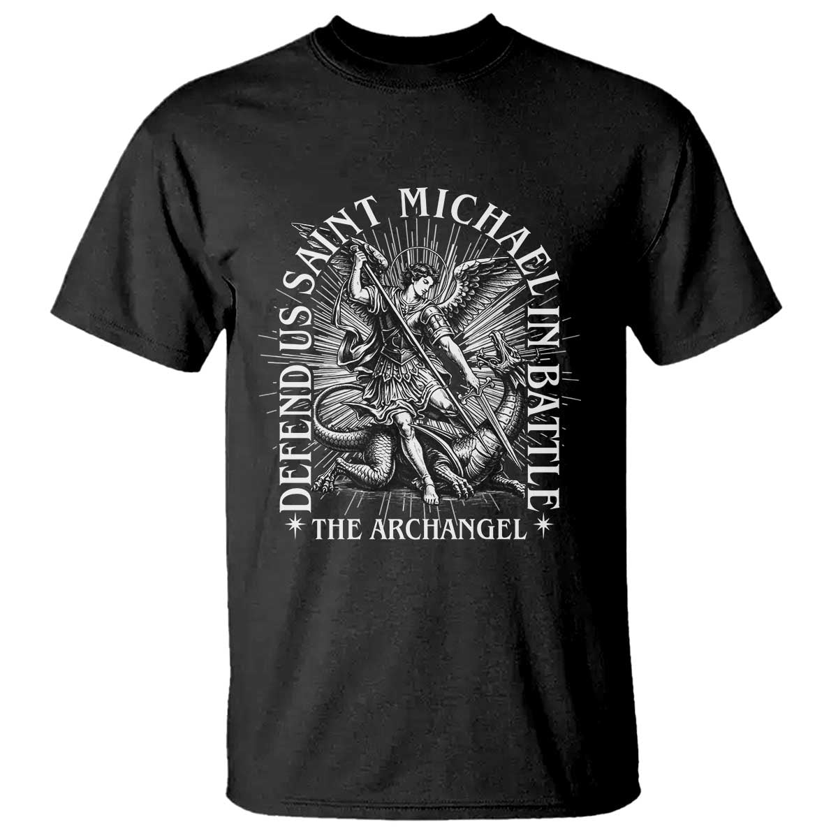 Saint Michael Defend Us In Battle T Shirt Catholic Protection Gift TS12 Black Print Your Wear