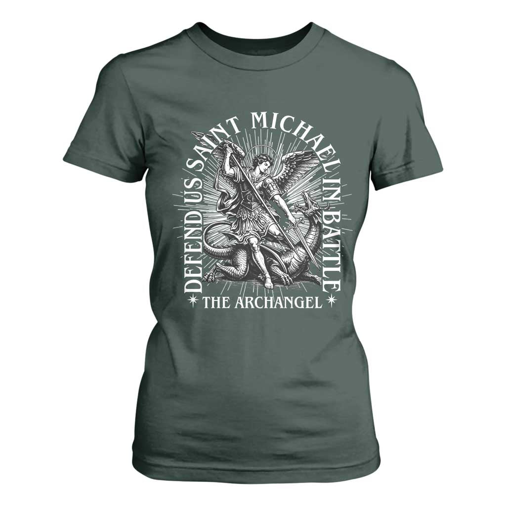 Saint Michael Defend Us In Battle T Shirt For Women Catholic Protection Gift TS12 Dark Forest Green Print Your Wear