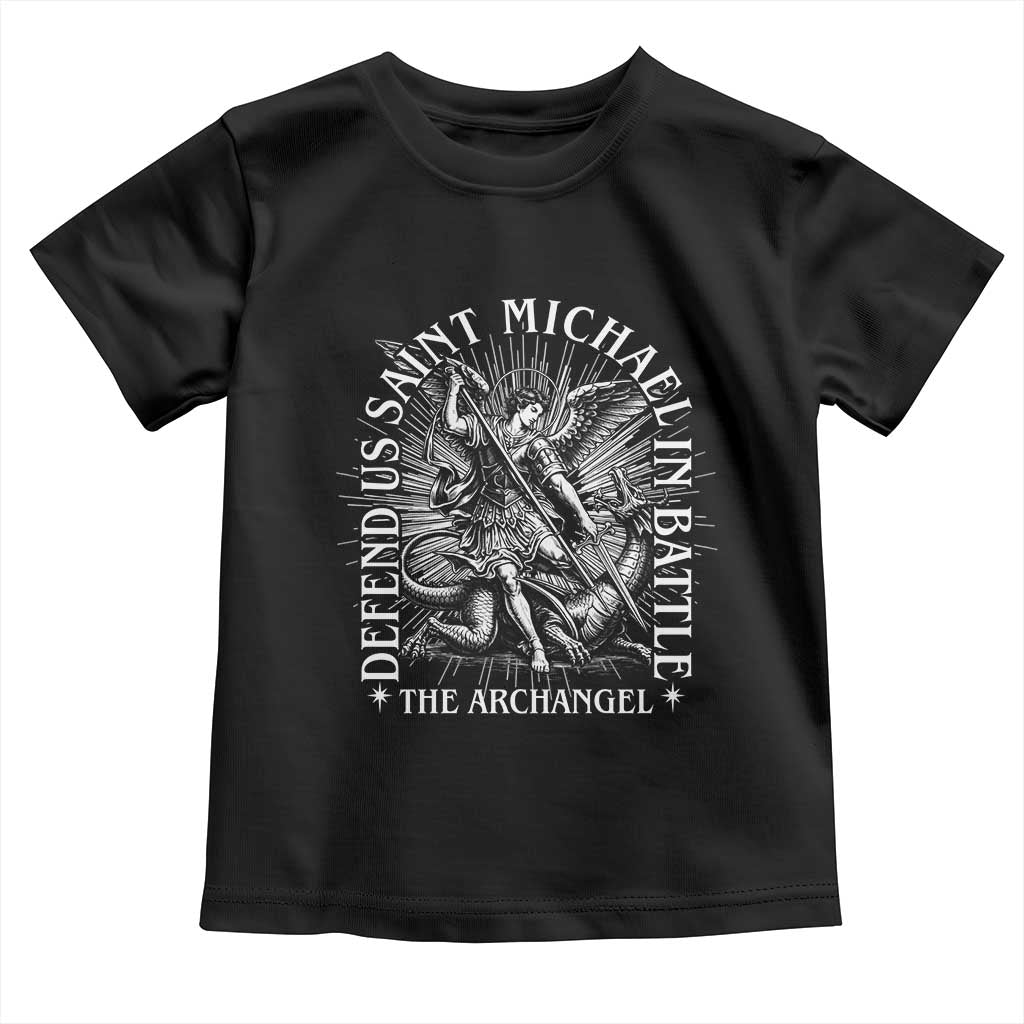 Saint Michael Defend Us In Battle Toddler T Shirt Catholic Protection Gift TS12 Black Print Your Wear