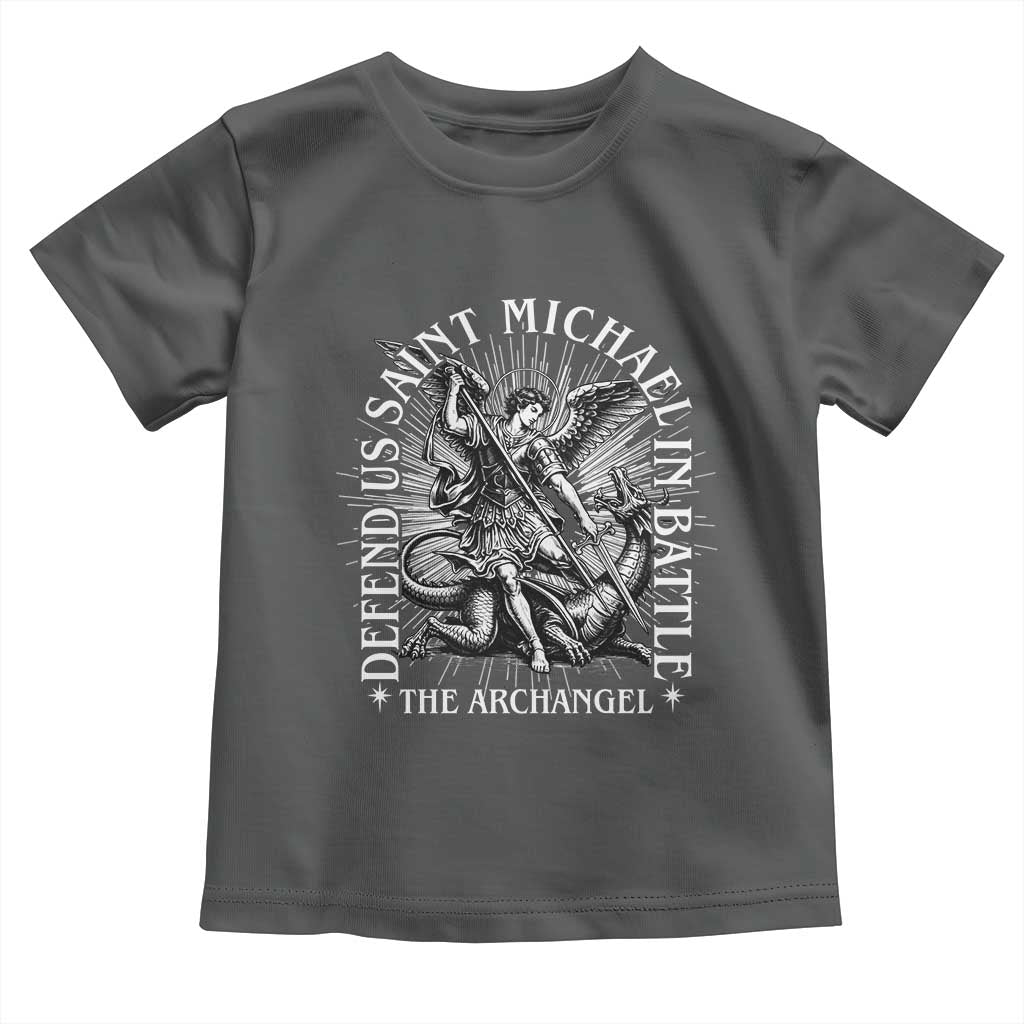 Saint Michael Defend Us In Battle Toddler T Shirt Catholic Protection Gift TS12 Dark Heather Print Your Wear