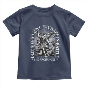 Saint Michael Defend Us In Battle Toddler T Shirt Catholic Protection Gift TS12 Navy Print Your Wear