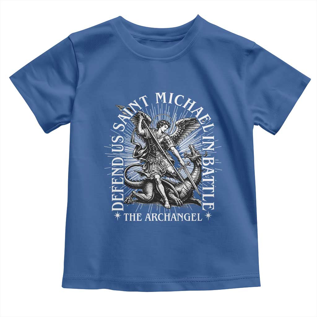 Saint Michael Defend Us In Battle Toddler T Shirt Catholic Protection Gift TS12 Royal Blue Print Your Wear