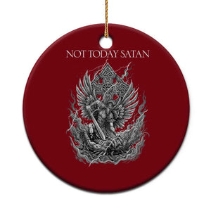 Not Today Satan Ceramic Ornament Saint Michael Fights Evil TS12 1pc Red Print Your Wear