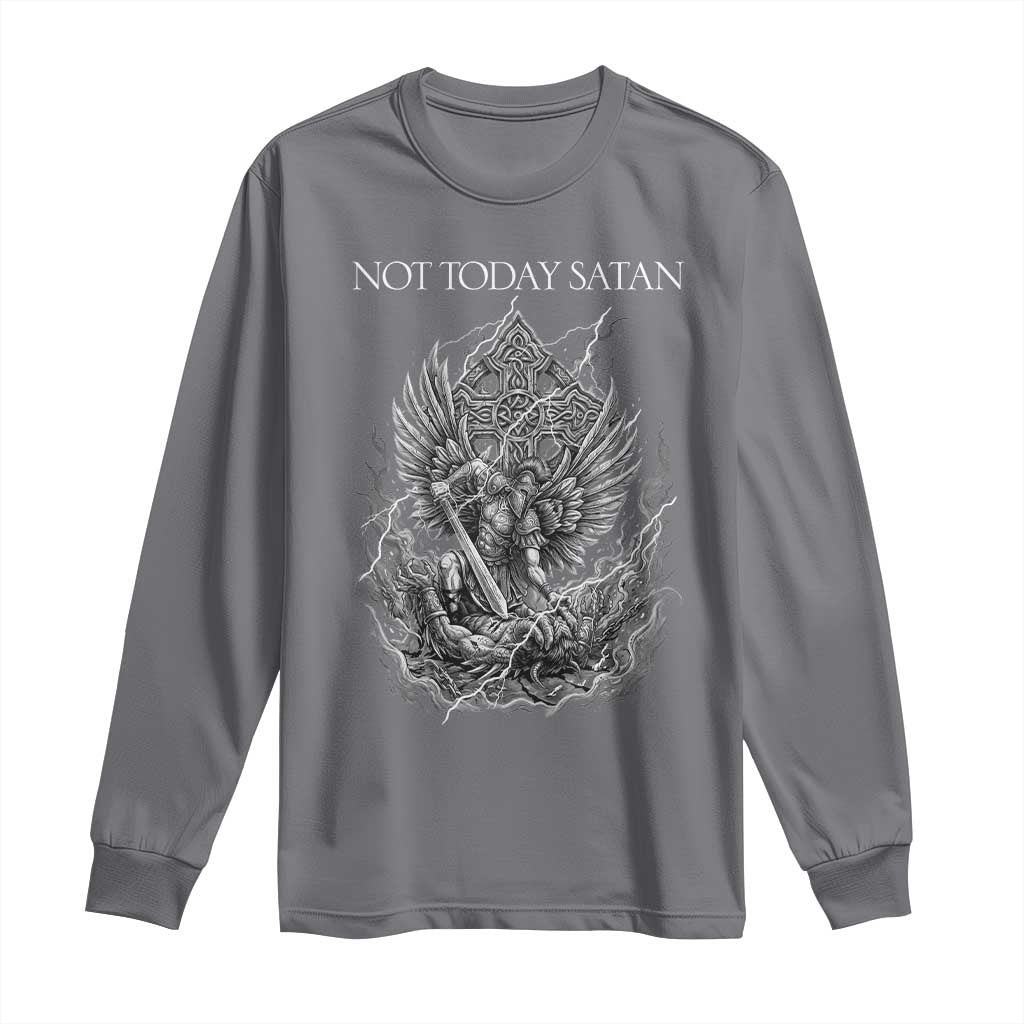 Not Today Satan Long Sleeve Shirt Saint Michael Fights Evil TS12 Charcoal Print Your Wear