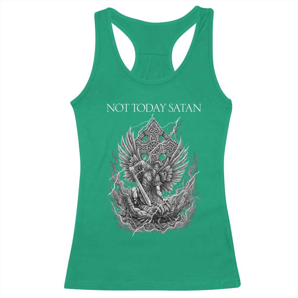 Not Today Satan Racerback Tank Top Saint Michael Fights Evil TS12 Irish Green Print Your Wear