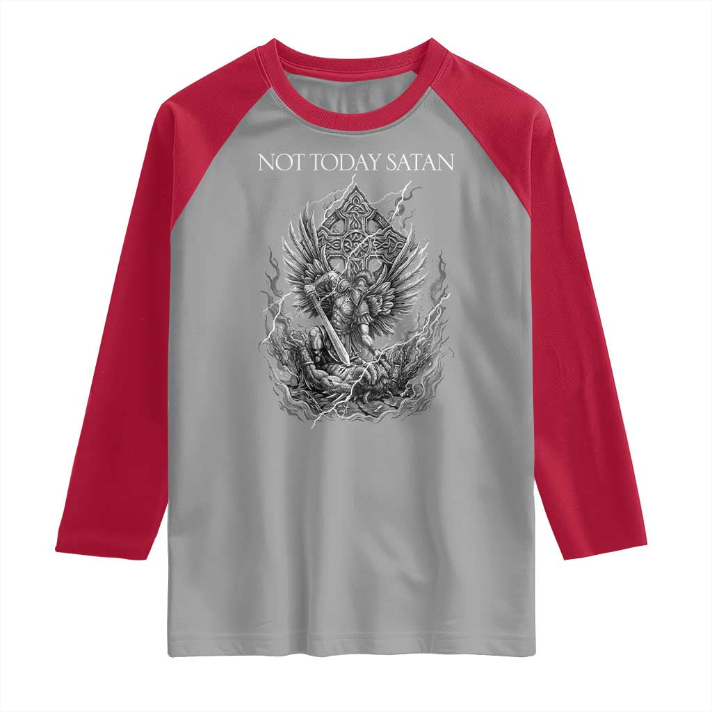 Not Today Satan Raglan Shirt Saint Michael Fights Evil TS12 Sport Gray Red Print Your Wear