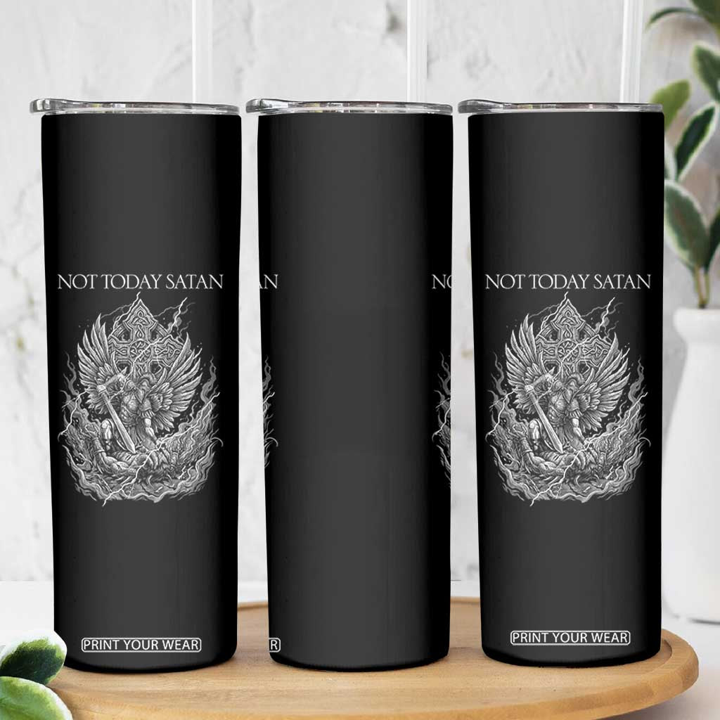 Not Today Satan Skinny Tumbler Saint Michael Fights Evil TS12 Print Your Wear