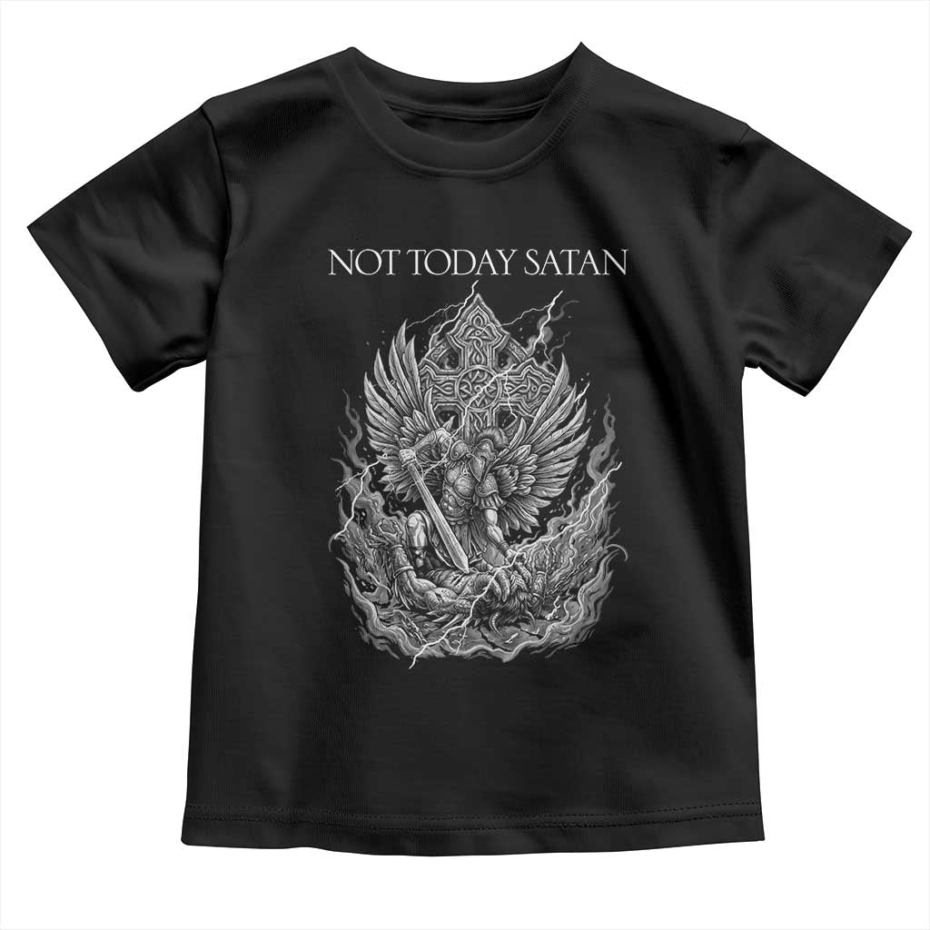 Not Today Satan Toddler T Shirt Saint Michael Fights Evil TS12 Black Print Your Wear