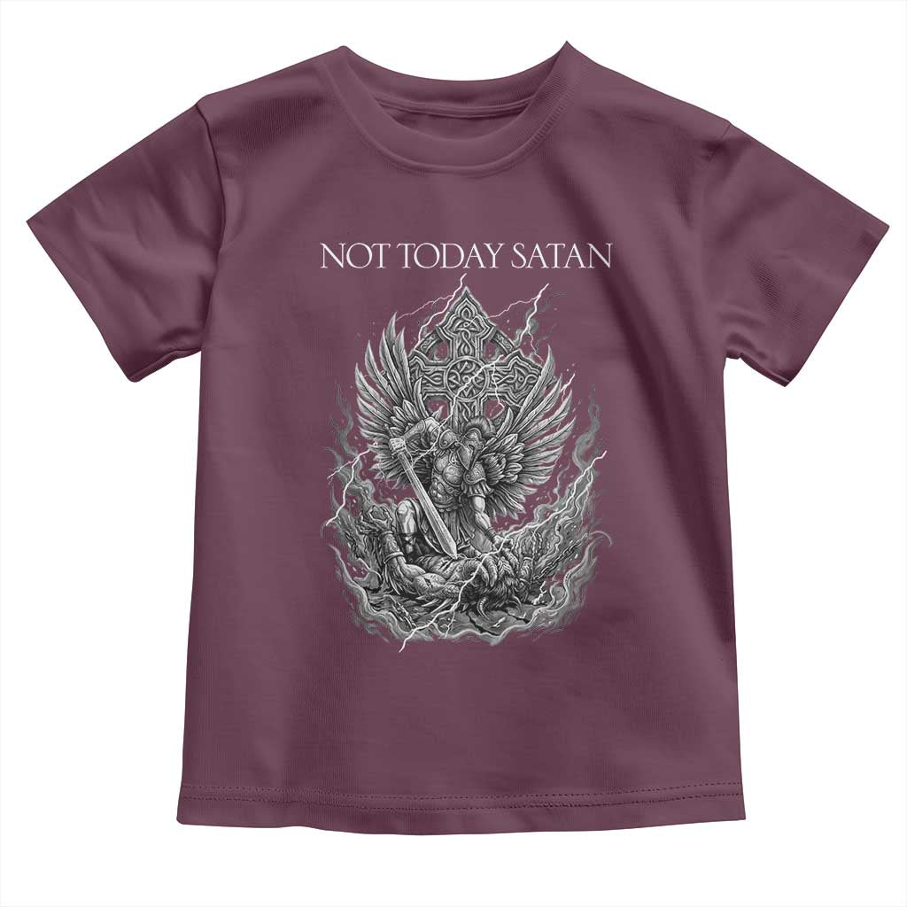 Not Today Satan Toddler T Shirt Saint Michael Fights Evil TS12 Maroon Print Your Wear