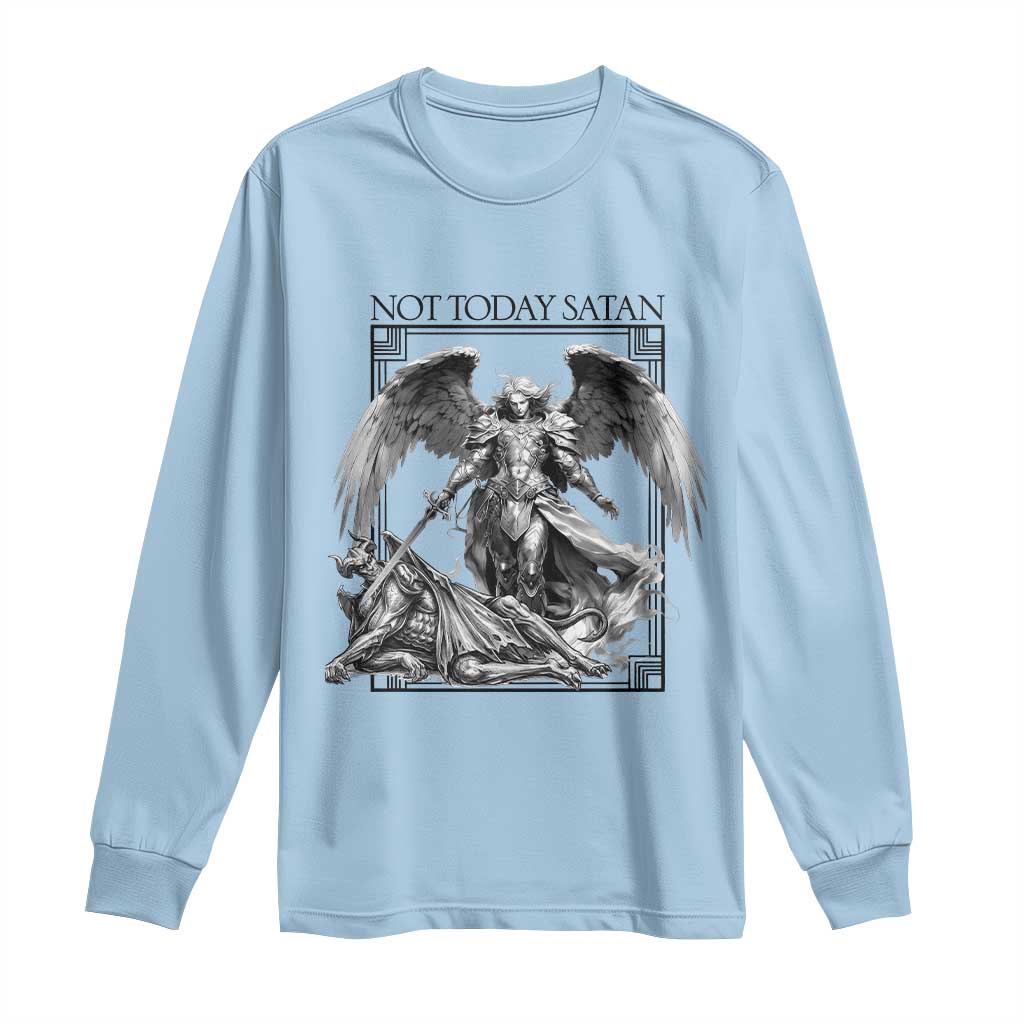 Funny Saint Michael Defeating Satan Long Sleeve Shirt Not Today Satan TS12 Light Blue Print Your Wear