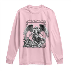 Funny Saint Michael Defeating Satan Long Sleeve Shirt Not Today Satan TS12 Light Pink Print Your Wear
