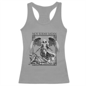Funny Saint Michael Defeating Satan Racerback Tank Top Not Today Satan TS12 Sport Gray Print Your Wear