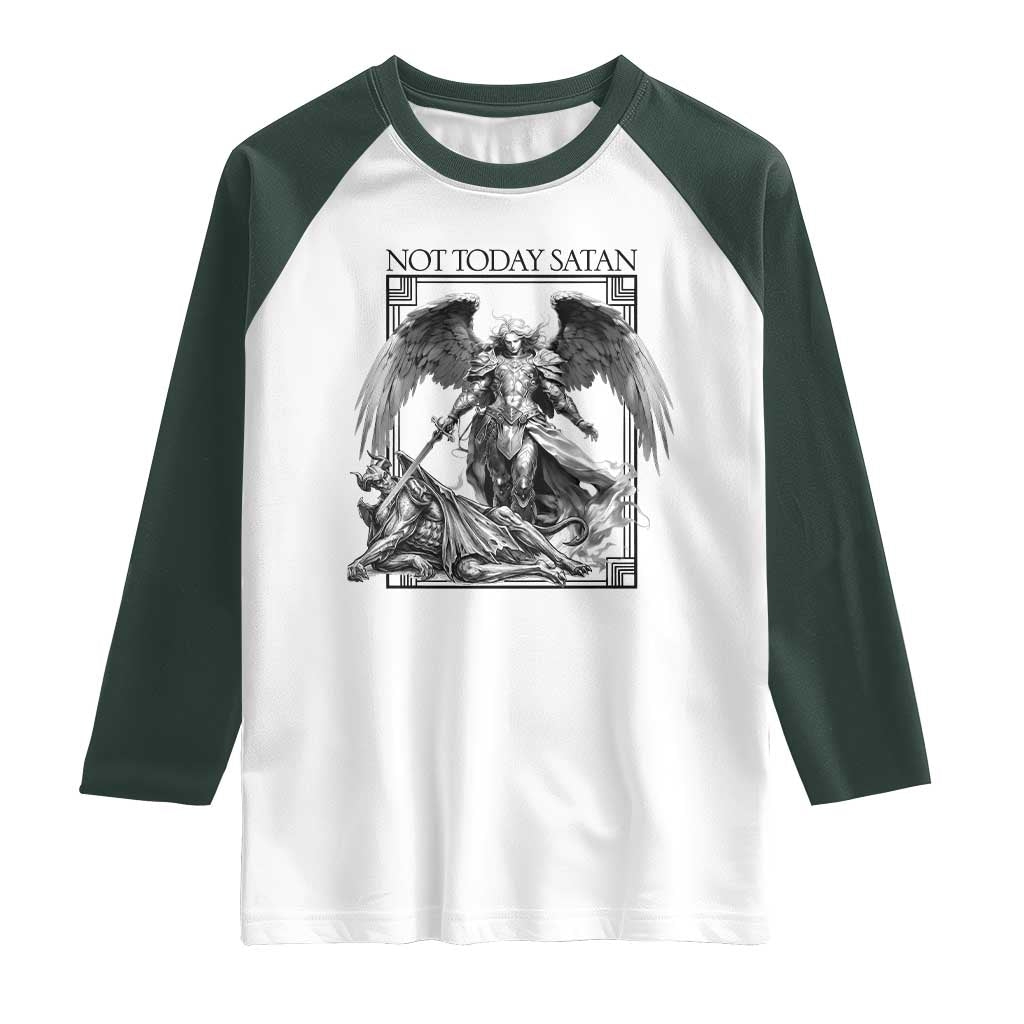 Funny Saint Michael Defeating Satan Raglan Shirt Not Today Satan TS12 White Dark Forest Green Print Your Wear