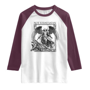 Funny Saint Michael Defeating Satan Raglan Shirt Not Today Satan TS12 White Maroon Print Your Wear