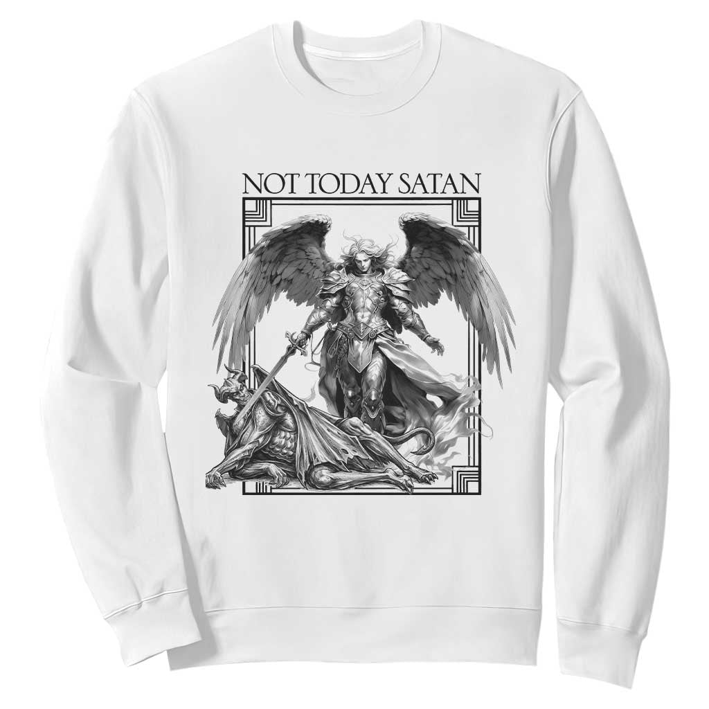 Funny Saint Michael Defeating Satan Sweatshirt Not Today Satan TS12 White Print Your Wear