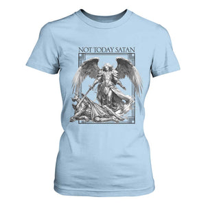 Funny Saint Michael Defeating Satan T Shirt For Women Not Today Satan TS12 Light Blue Print Your Wear