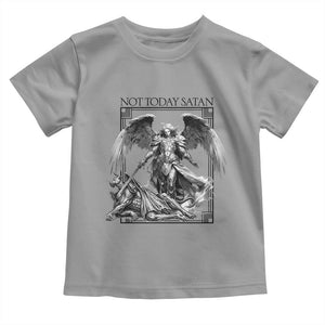 Funny Saint Michael Defeating Satan Toddler T Shirt Not Today Satan TS12 Sport Gray Print Your Wear