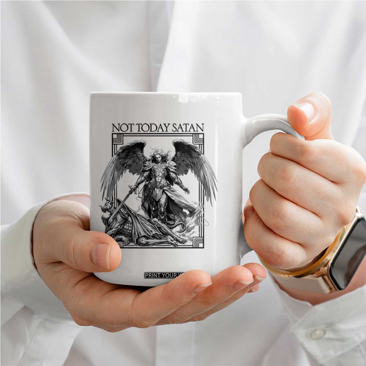 Funny Saint Michael Defeating Satan Coffee Mug Not Today Satan TS12 Print Your Wear