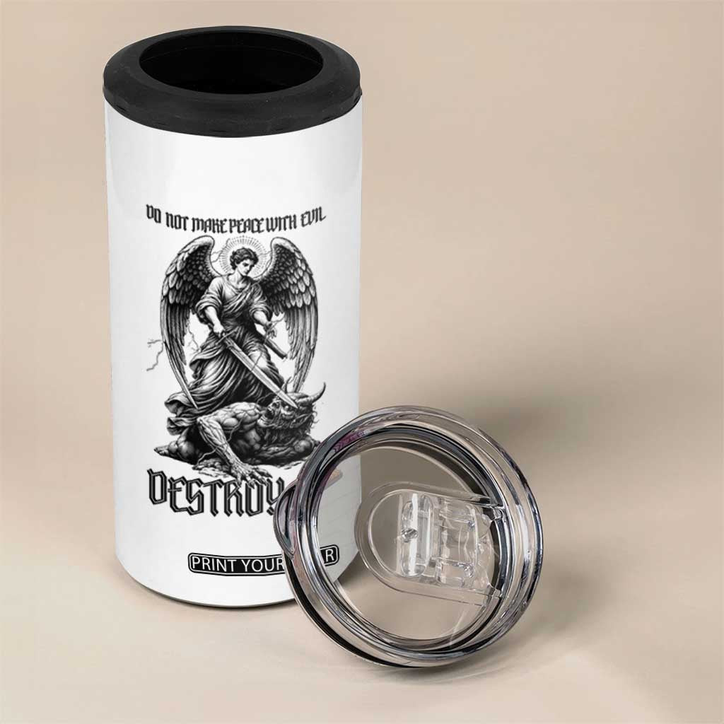 Do Not Make Peace With Evil 4 in 1 Can Cooler Tumbler Archangel Saint Michael TS12 Print Your Wear