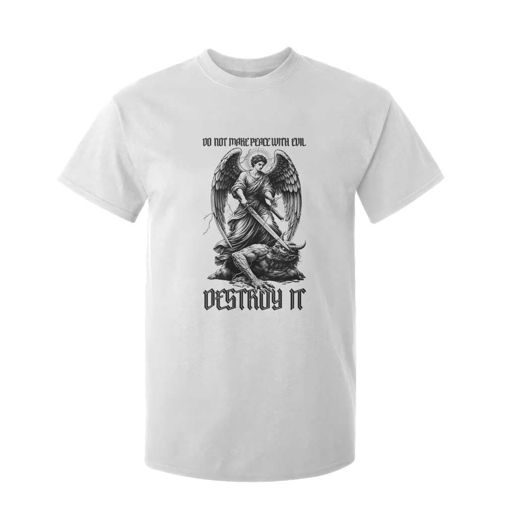 Do Not Make Peace With Evil T Shirt For Kid Archangel Saint Michael TS12 White Print Your Wear