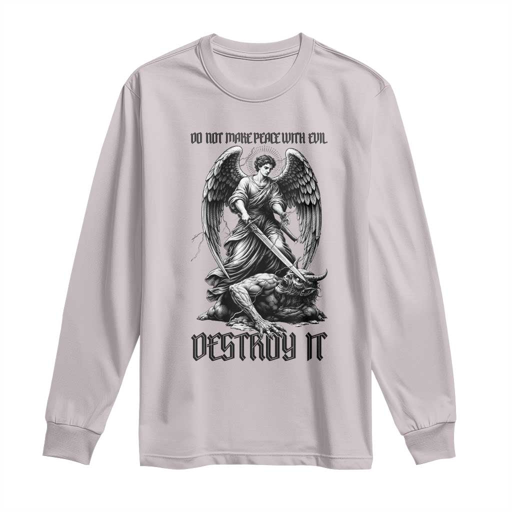 Do Not Make Peace With Evil Long Sleeve Shirt Archangel Saint Michael TS12 Ice Gray Print Your Wear