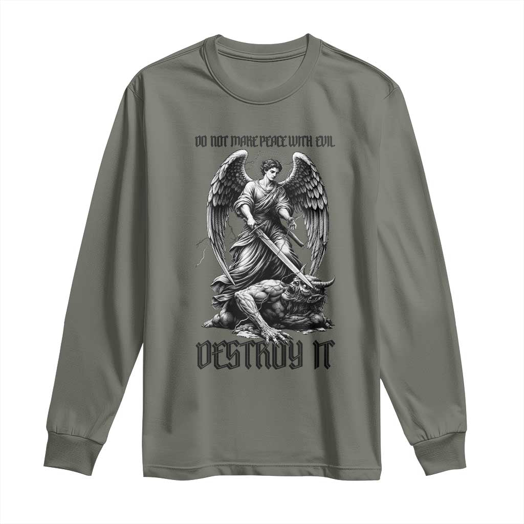 Do Not Make Peace With Evil Long Sleeve Shirt Archangel Saint Michael TS12 Military Green Print Your Wear
