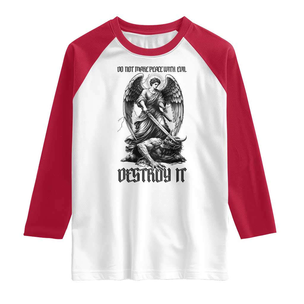 Do Not Make Peace With Evil Raglan Shirt Archangel Saint Michael TS12 White Red Print Your Wear