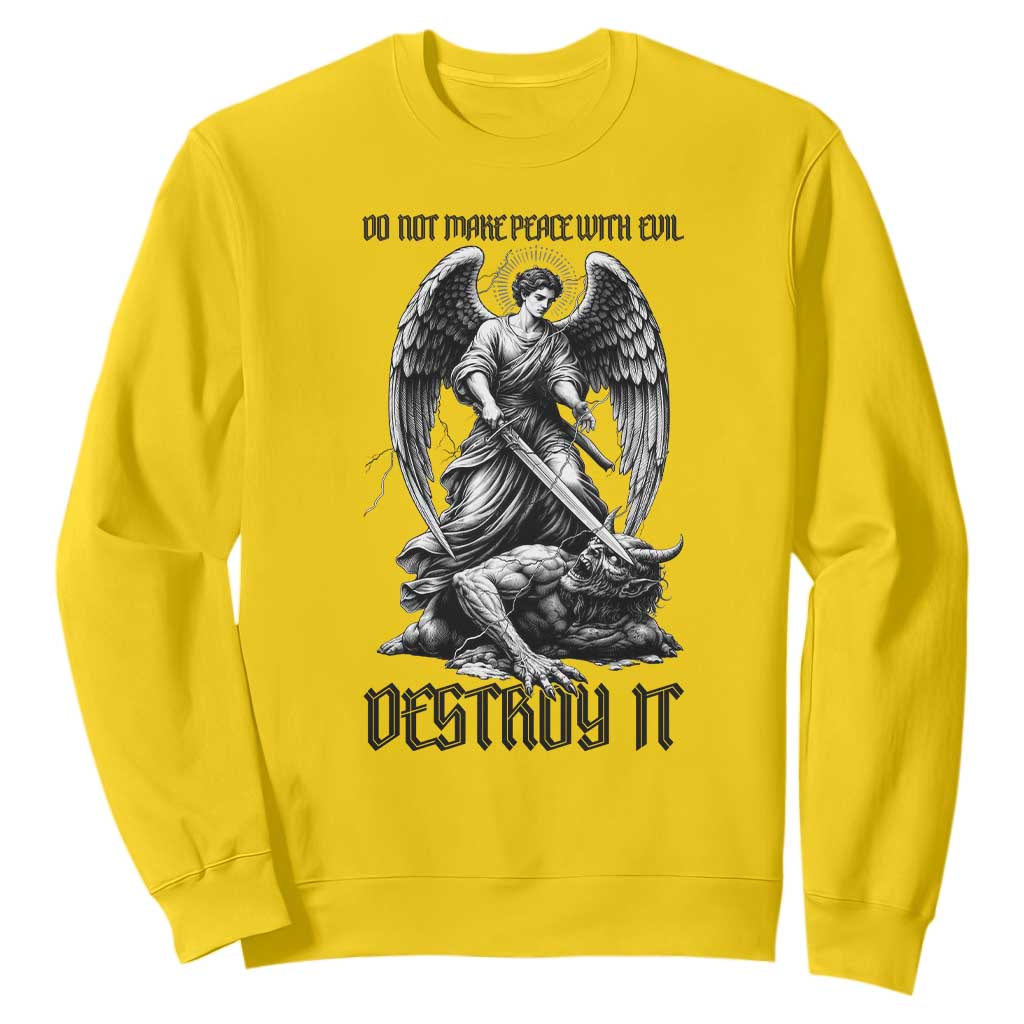 Do Not Make Peace With Evil Sweatshirt Archangel Saint Michael TS12 Daisy Print Your Wear