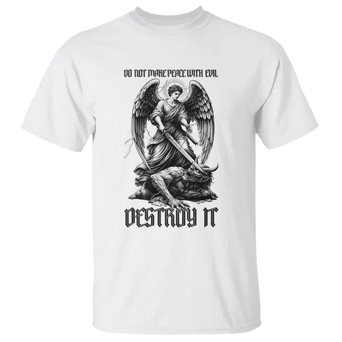 Do Not Make Peace With Evil T Shirt Archangel Saint Michael TS12 White Print Your Wear