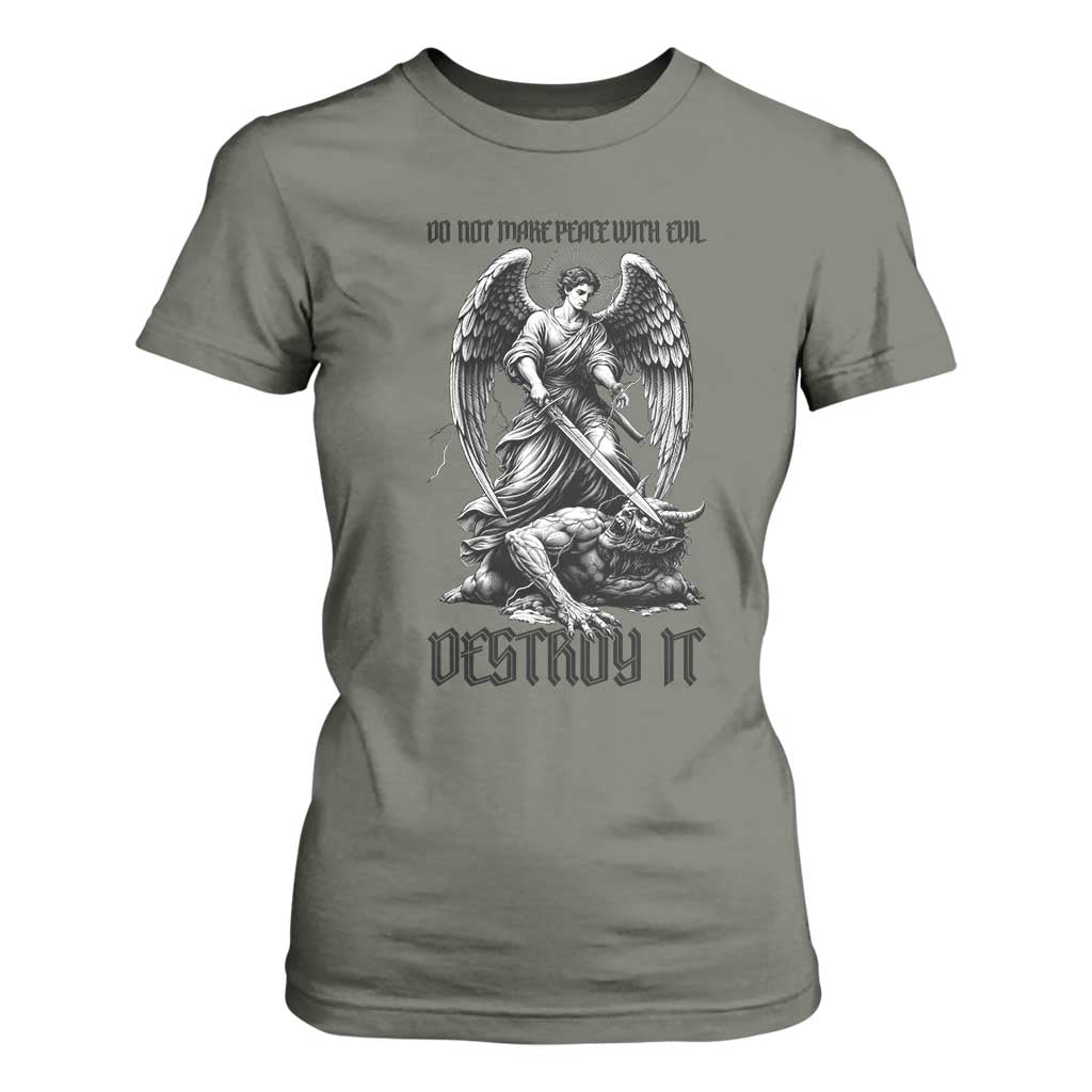 Do Not Make Peace With Evil T Shirt For Women Archangel Saint Michael TS12 Military Green Print Your Wear