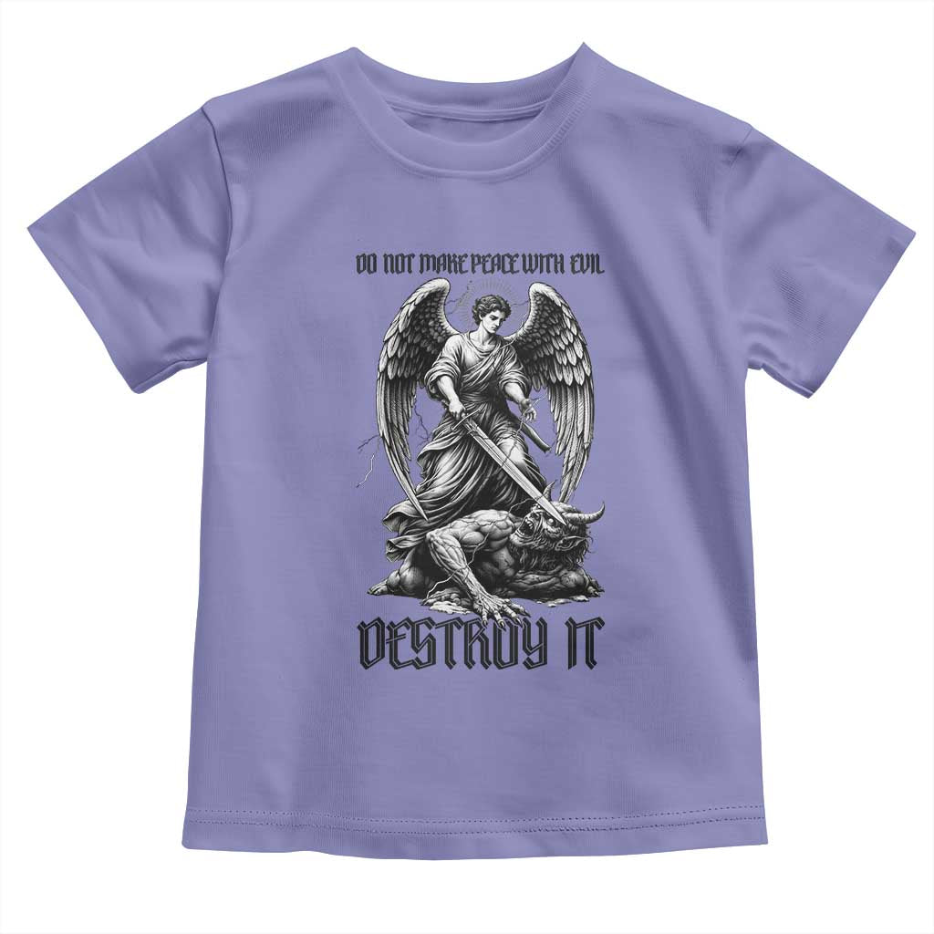 Do Not Make Peace With Evil Toddler T Shirt Archangel Saint Michael TS12 Violet Print Your Wear