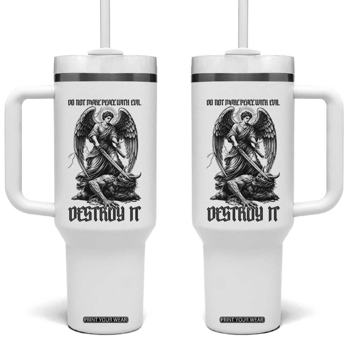Do Not Make Peace With Evil Tumbler With Handle Archangel Saint Michael TS12 One Size: 40 oz White Print Your Wear