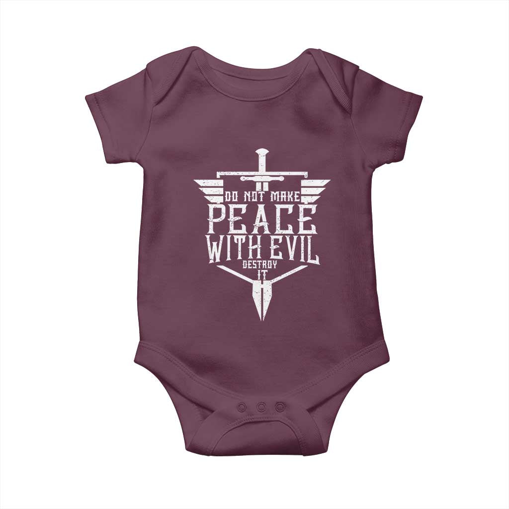 Do Not Make Peace With Evil Baby Onesie Catholic Protection Gift TS12 Maroon Print Your Wear