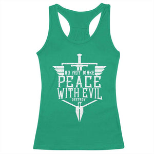 Do Not Make Peace With Evil Racerback Tank Top Catholic Protection Gift TS12 Irish Green Print Your Wear