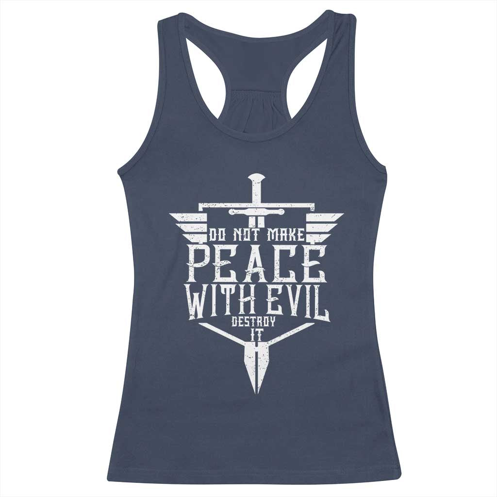 Do Not Make Peace With Evil Racerback Tank Top Catholic Protection Gift TS12 Navy Print Your Wear