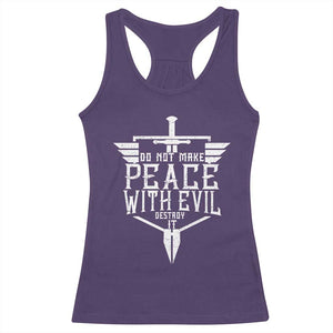 Do Not Make Peace With Evil Racerback Tank Top Catholic Protection Gift TS12 Purple Print Your Wear