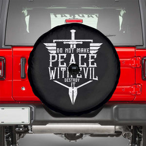 Do Not Make Peace With Evil Spare Tire Cover Catholic Protection Gift TS12 Black Print Your Wear