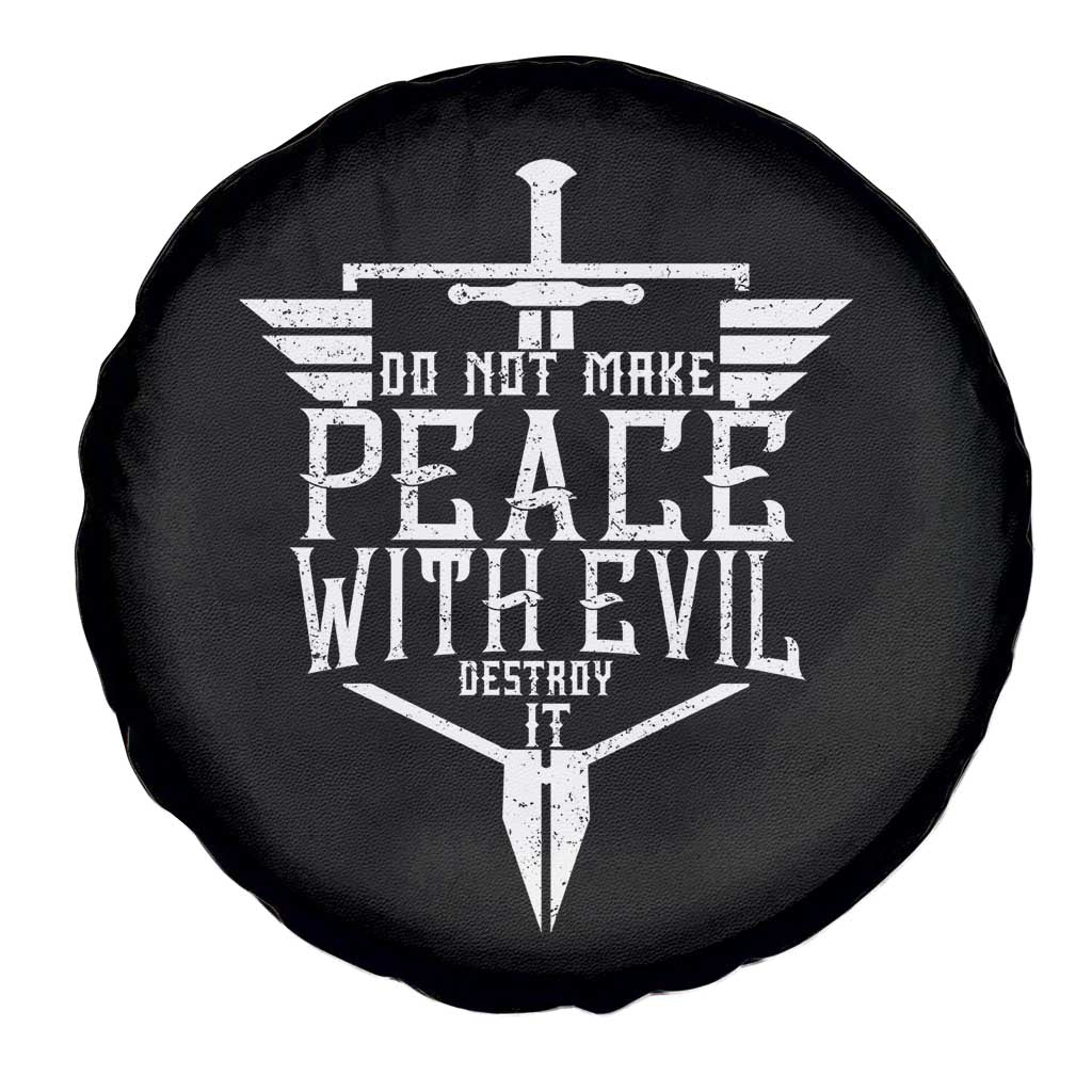Do Not Make Peace With Evil Spare Tire Cover Catholic Protection Gift TS12 Print Your Wear