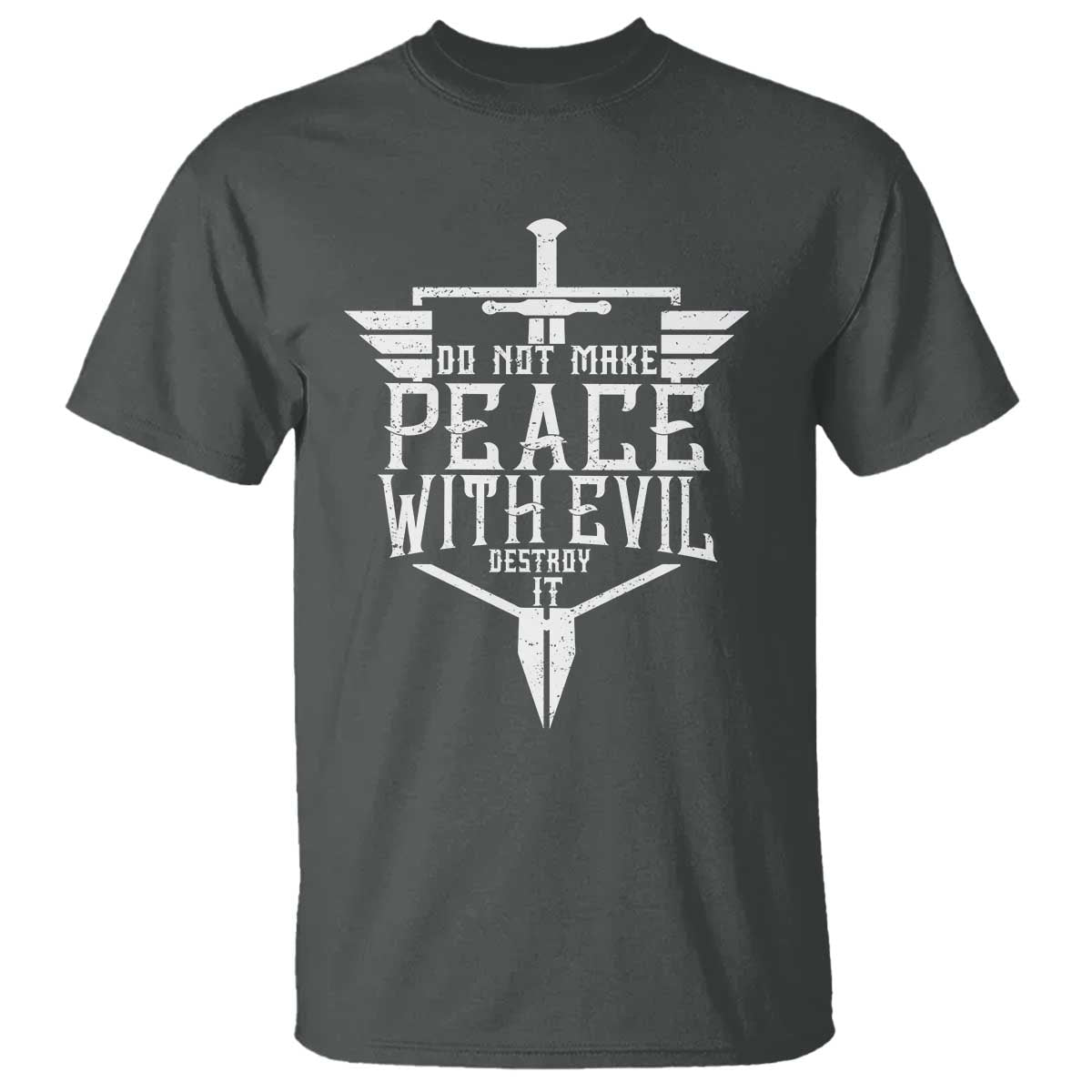 Do Not Make Peace With Evil T Shirt Catholic Protection Gift TS12 Dark Heather Print Your Wear