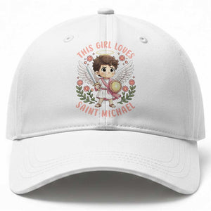 This Girl Loves Saint Michael Baseball Cap Religious Faith Gift TS12 Print Your Wear
